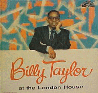 Billy Taylor at the London House